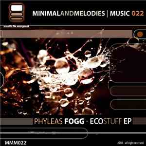 Phyleas Fogg - Ecostuff EP