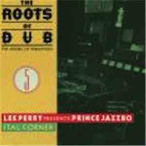 Prince Jazzbo - Lee Perry Presents Prince Jazzbo - Ital Corner