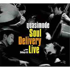 Quasimode - Soul Delivery Line: Live At Shibuya AX