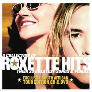 Roxette - A Collection Of Roxette Hits Their 20 Greatest Songs & Videos! (Exclusive South African Tour Edition CD & DVD)