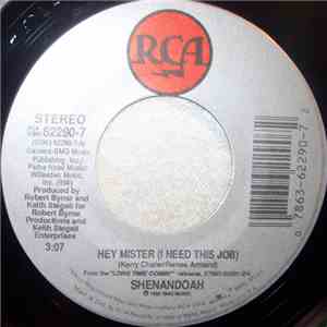 Shenandoah - Hey Mister ( I Need This Job )
