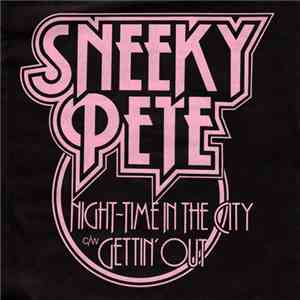Sneeky Pete  - Night-Time In The City