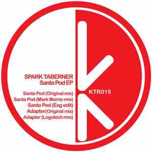 Spark Taberner - Santa Pod EP