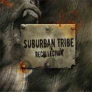 Suburban Tribe - Recollection