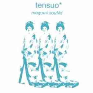 Tensuo - Megumi Sound