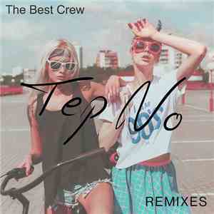 Tep No - The Best Crew (Remixes)