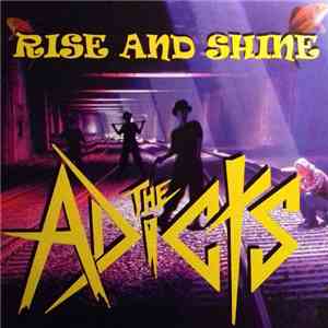 The Adicts - Rise And Shine