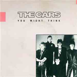 The Cars - You Might Think