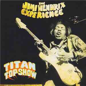 The Jimi Hendrix Experience - Titan Top Show