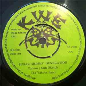 The Yahoos Band - Sugar Mummy Generation