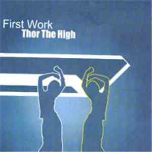 Thor The High - First Work