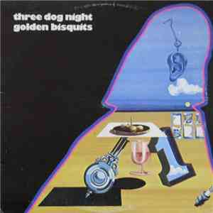 Three Dog Night - Golden Bisquits
