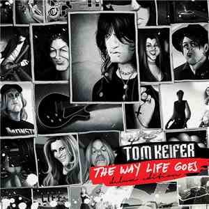 Tom Keifer - The Way Life Goes