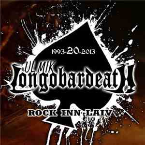 Ul Mik Longobardeath - Rock Inn Laiv 1993-20-2013