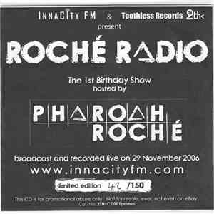 Various - Pharoah Roche - Roche Radio - 1st Birthday Show