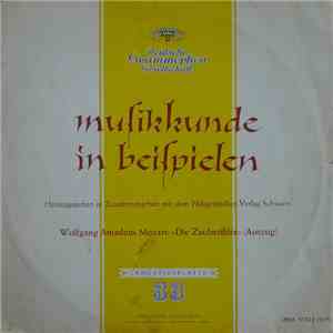 Wolfgang Amadeus Mozart - Musikkunde In Beispielen, Wolfgang Amadeus Mozart: »Die Zauberflöte« (Auszug)
