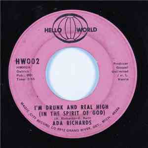 Ada Richards - I'm Drunk And Real High (In The Spirit Of God)