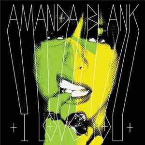 Amanda Blank - I Love You