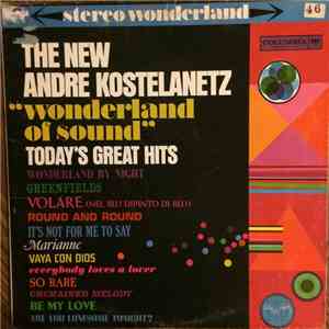 Andre Kostelanetz - The New Andre Kostelanetz "Wonderland Of Sound":