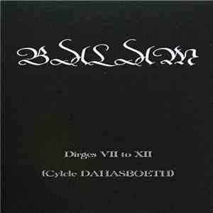 Balam - Dirges VII To XII (Cycle Dahasboeth)