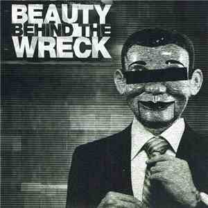 Beauty Behind The Wreck - Self Titled