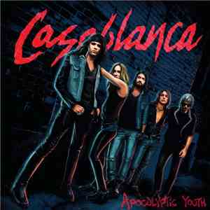 Casablanca  - Apocalyptic Youth
