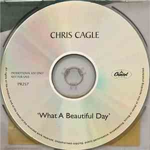 Chris Cagle - What A Beautiful Day