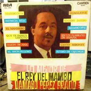 Damaso Perez Prado - Lo Mejor De "El Rey Del Mambo"
