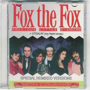Fox The Fox - Precious Little Diamond / Stealin' (My Heart Away) (Special Remixed Versions)