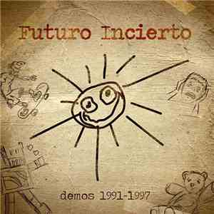 Futuro Incierto - Demos 1991-1997