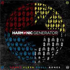 Harmonic Generator - Heart, Flesh, Skull & Bones