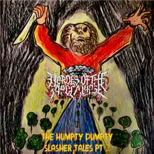Hordes of the Apocalypse - The Humpty Dumpty Slasher Tales Pt. 2