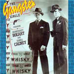 Humphrey Bogart And James Cagney - The Gangster Single