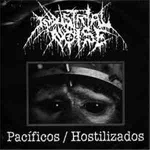 Industrial Noise - Pacificos/Hostilizados