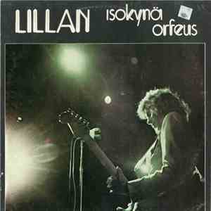 Isokynä, Orfeus  - Lillan