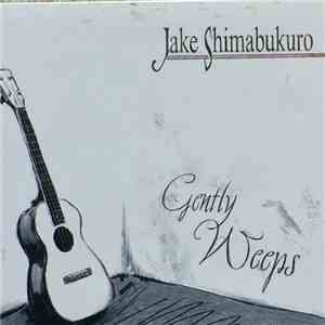 Jake Shimabukuro - Gently Weeps