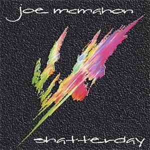 Joe McMahon  - Shatterday
