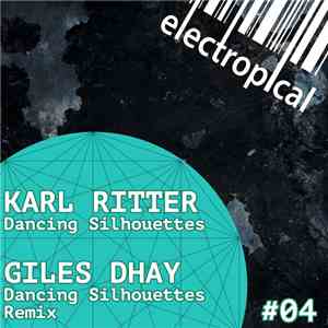 Karl Ritter, Giles Dhay - DANCING SILHOUETTES
