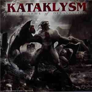 Kataklysm - In The Arms Of Devastation