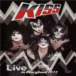 Kiss - Live In Maryland 1977
