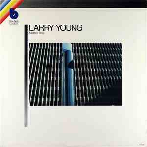 Larry Young - Mother Ship
