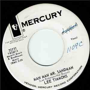 Lee Timmons - Man Man Mr. Sandman / Stay (As You Are)