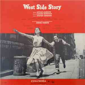 Leonard Bernstein ‧ Jerome Robbins ‧ Carol Lawrence ‧ Larry Kert ‧ Chita Rivera - West Side Story