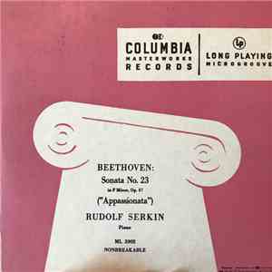 Ludwig van Beethoven, Rudolf Serkin - Sonata No. 23 In F Minor, Op. 57 ("Appassionata")