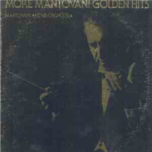 Mantovani And His Orchestra - More Mantovani Golden Hits