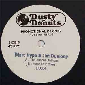 Marc Hype & Jim Dunloop - The Antique Anthem / Make Your Move