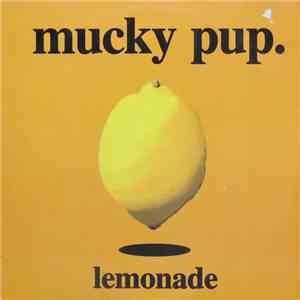 Mucky Pup - Lemonade