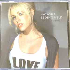 Natasha Bedingfield - Love Like This