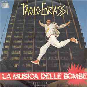 Paolo Grassi - La Musica Delle Bombe