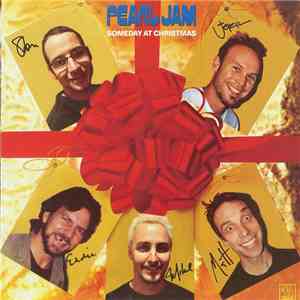 Pearl Jam - Someday At Christmas